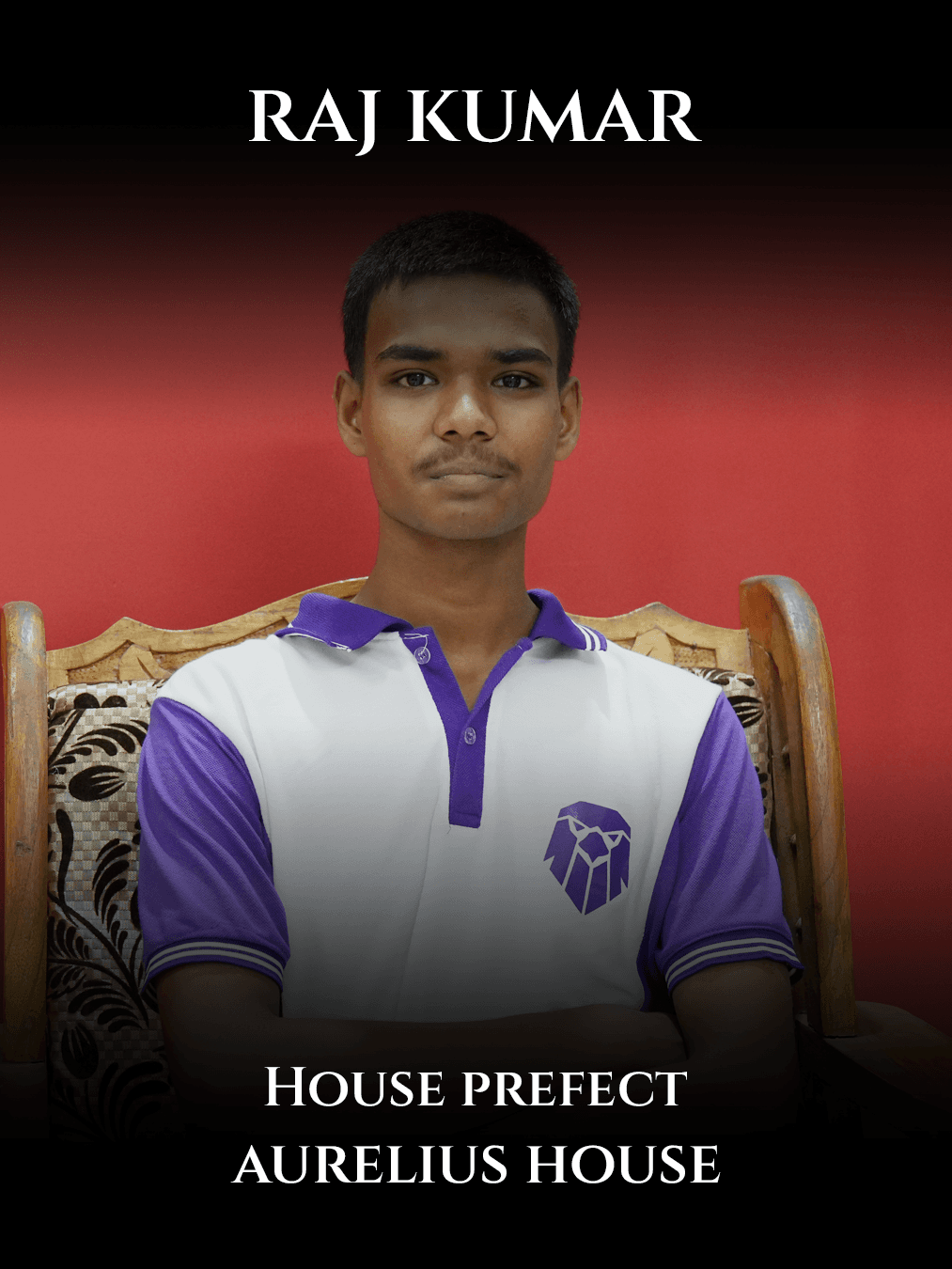 Raj Kumar, House Prefect of Aurelius